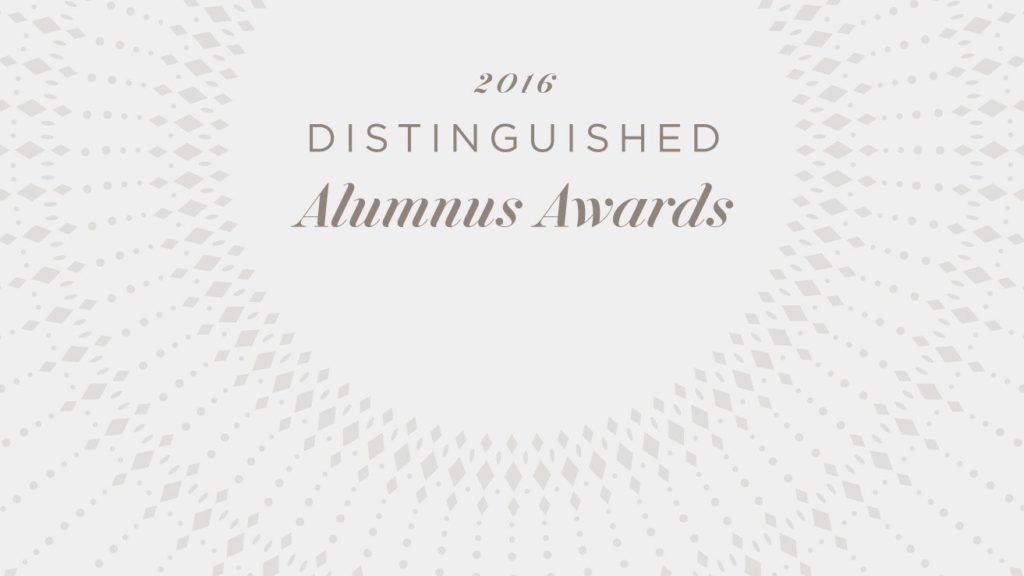 2016 Distinguished Alumnus Awards