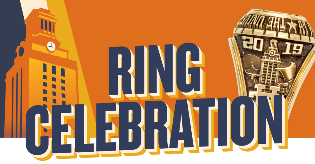 Ring Celebration text with 2019 UT Class ring.
