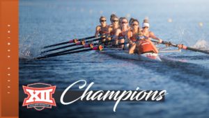 Texas women's rowing team with text on image reading "Big 12 Champions"