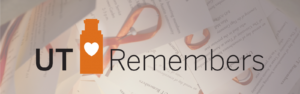 A burnt orange ribbon and text that says "UT Remembers" with an illustration of the UT Tower